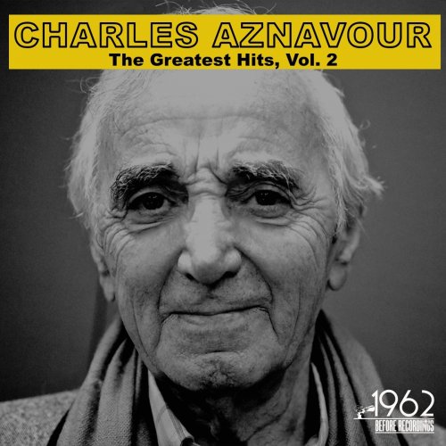 Charles Aznavour - The Greatest Hits, Vol. 2 (2021)