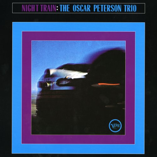 The Oscar Peterson Trio - Night Train (1963) [Hi-Res]