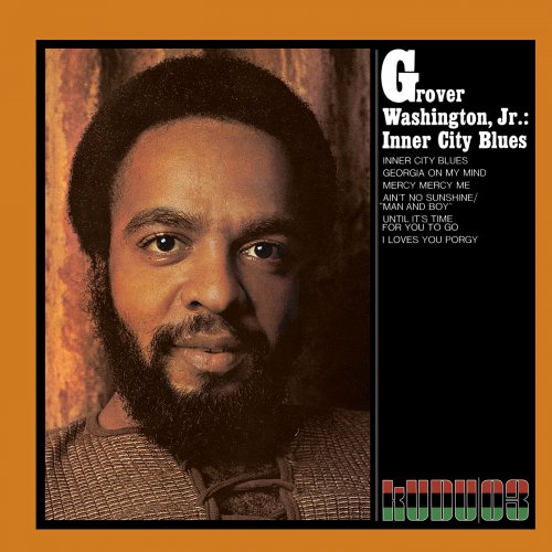 Grover Washington Jr. - Inner City Blues (1971) [Hi-Res]