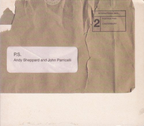 John Parricelli and Andy Sheppard - P.S. (2003)