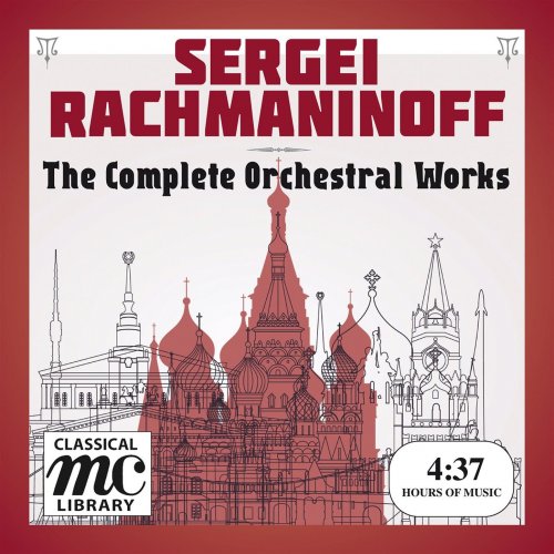 Pavel Kogan, Evgeny Svetlanov - Rachmaninov: Complete Orchestral Works (2018)