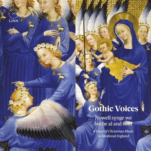 Gothic Voices - Nowell synge we bothe al and som (2019) [Hi-Res]