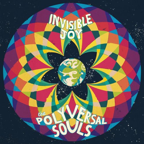 The Polyversal Souls - Invisible Joy (2015)