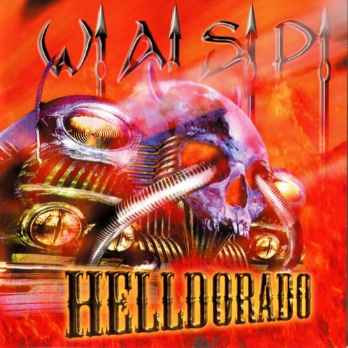 W.A.S.P. - Helldorado (1999) CD-Rip