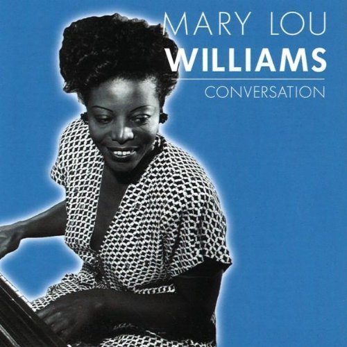 Mary Lou Williams - Conversation (2002)
