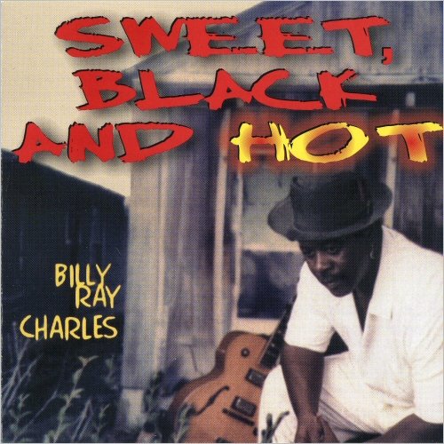 Billy Ray Charles - Sweet, Black And Hot (2000) [CD Rip]