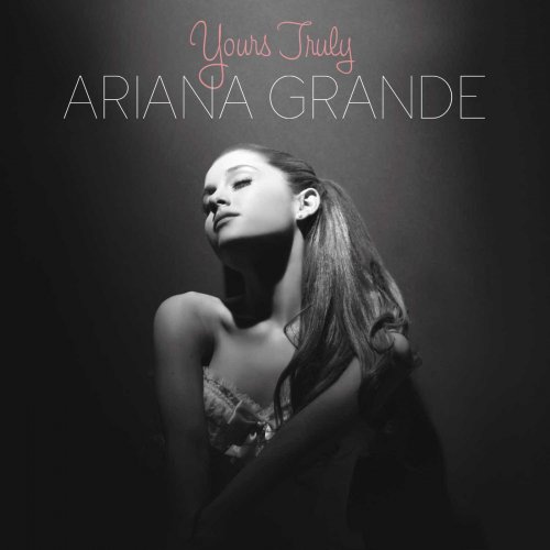 Ariana Grande - Yours Truly (2013) [Hi-Res]