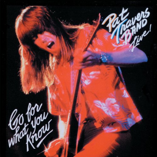 Pat Travers - Live! Go For What You Know (1979) [Hi-Res]