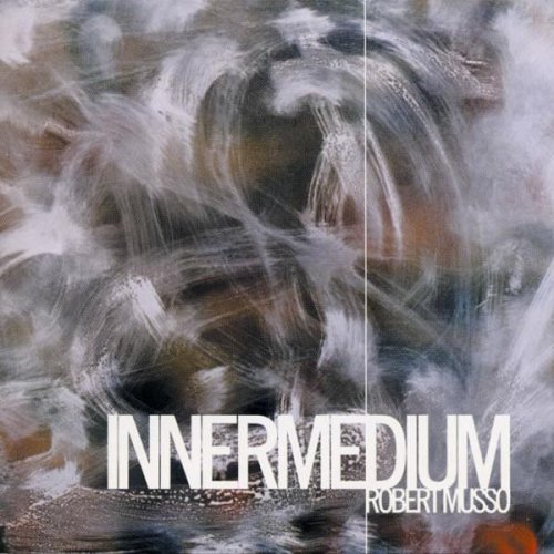 Robert Musso - Innermedium (1999)