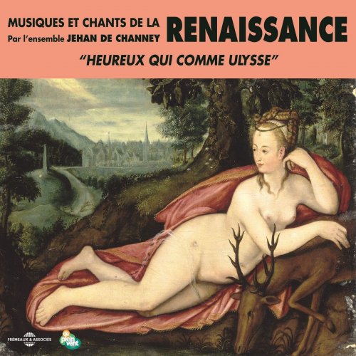 VA - Musiques et chants de la Renaissance - "Heureux qui comme Ulysse" (2019)