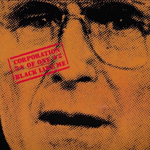 Corporation Of One - Black Like Me (2021/1989)