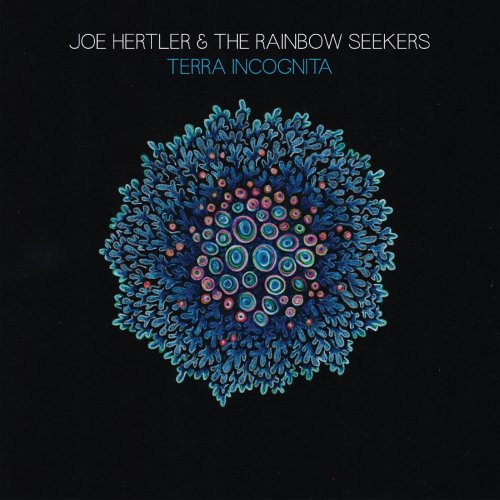 Joe Hertler & The Rainbow Seekers - Terra Incognita (2015)