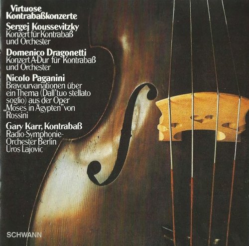 Gary Karr, Uros Lajovic - Koussevitzky, Dragonetti, Paganini: Works for Double-bass and Orchestra (1994)