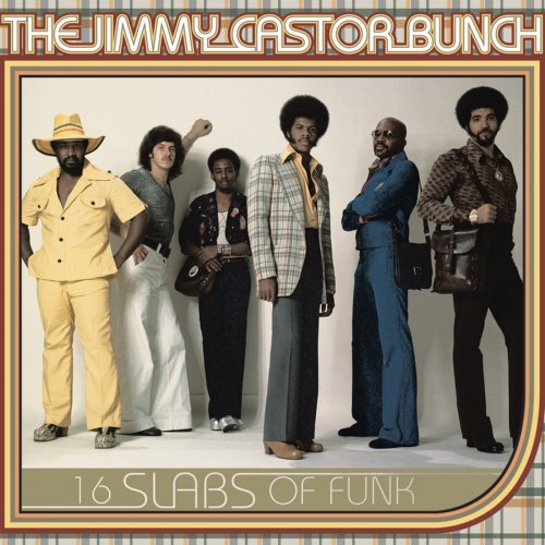 The Jimmy Castor Bunch - 16 Slabs of Funk (2002)