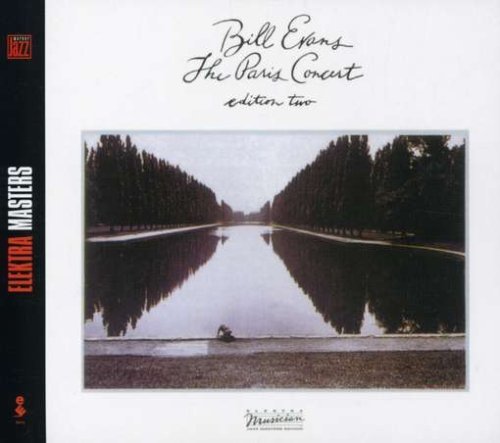 Bill Evans - The Paris Concert: Edition One & Edition Two (Reissue 2001)