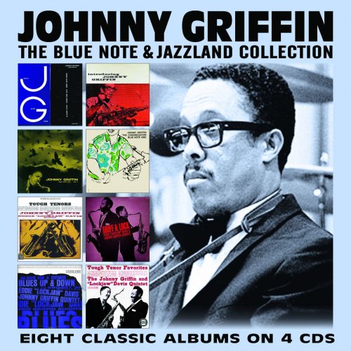 Johnny Griffin - The Blue Note And Jazzland Collection (2019)
