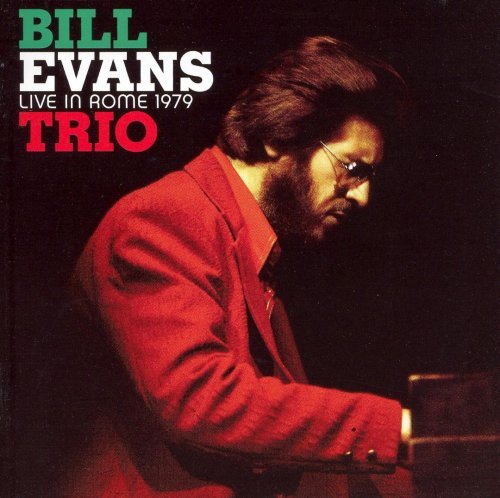 Bill Evans Trio - Live in Rome 1979 (2005)