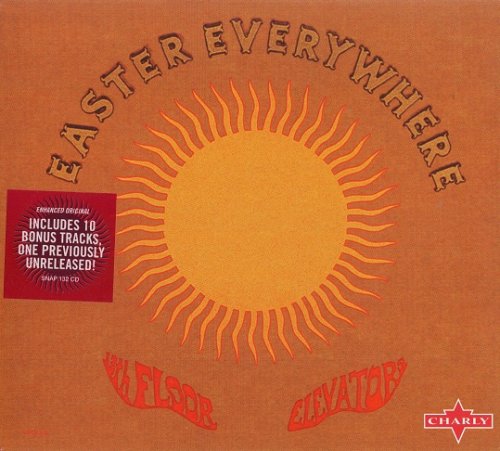 13th Floor Elevators - Easter Everywhere (Reissue, Remastered, Expanded Edition) (1967/2003)