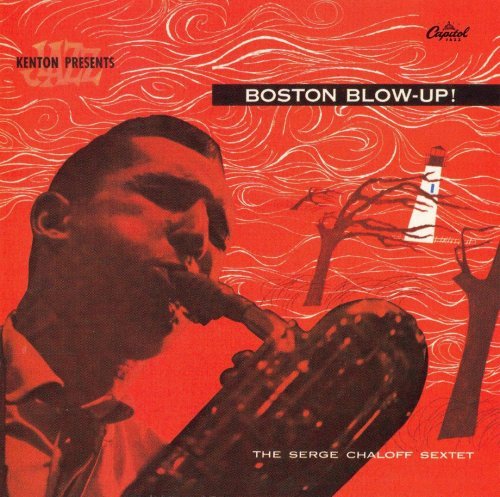 Serge Chaloff - Boston Blow-Up! (2006)