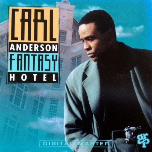 Carl Anderson - Fantasy Hotel (1992)