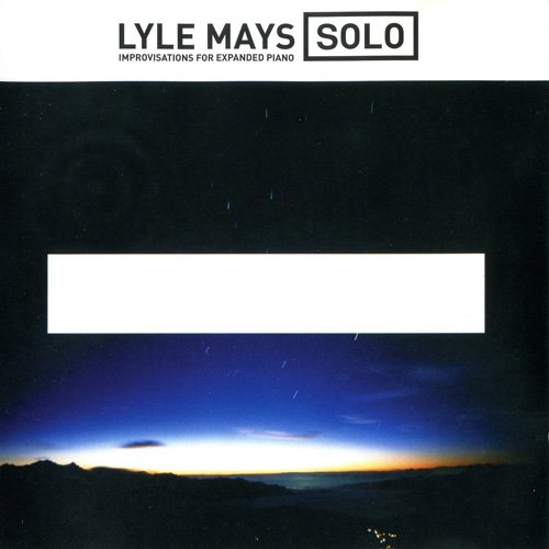 Lyle Mays - Solo, Improvisations For Expanded Piano (2000)