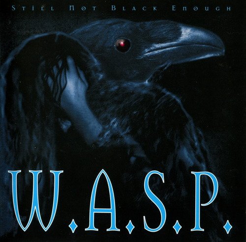 W.A.S.P. - Still Not Black Enough (1995) CD-Rip