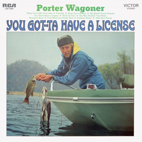 Porter Wagoner - You Got-Ta Have A License (1970) [Hi-Res]