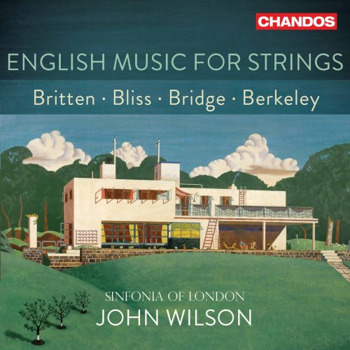 Sinfonia of London & John Wilson - English Music for Strings (2021) [Hi-Res]