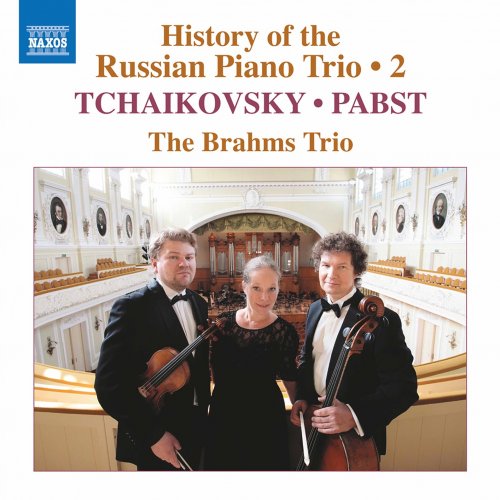 Brahms Trio - History of the Russian Piano Trio, Vol. 2 (2021) [Hi-Res]