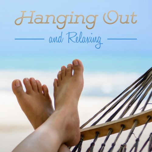 Hanging Out & Relaxing (2015)