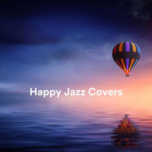 VA - Happy Jazz Covers (2021)