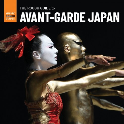 Various Artists - Rough Guide to Avant-Garde Japan (2021)