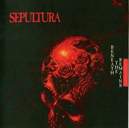 Sepultura - Beneath The Remains (Remastered) (1997) CD-Rip