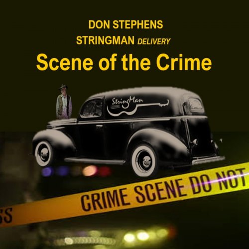 Don Stephens Stringman Delivery - Scene of the Crime (2020)