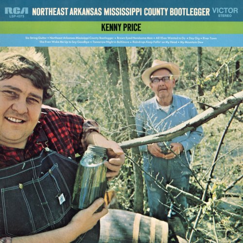 Kenny Price - Northeast Arkansas Mississippi County Bootlegger (1970) [Hi-Res]