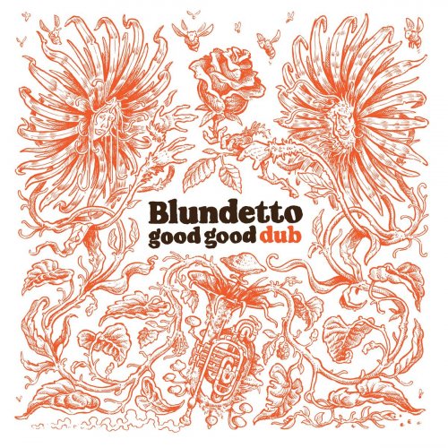 Blundetto - Good Good Dub (2021)