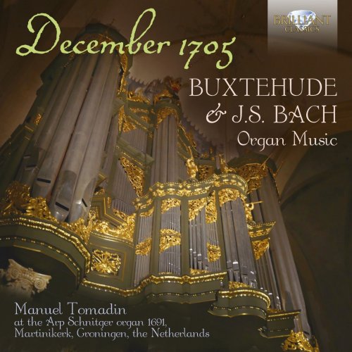 Manuel Tomadin - December 1705: Buxtehude & J.S. Bach Organ Music (2021) [Hi-Res]