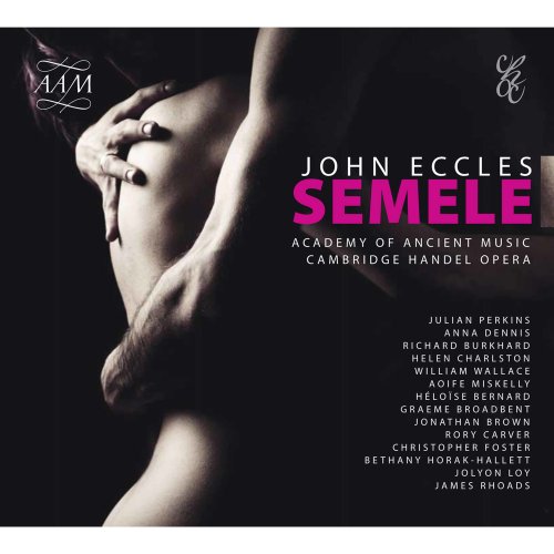 Julian Perkins, Academy Of Ancient Music, Helen Charlston, Richard Burkhard - Eccles: Semele (2021) [Hi-Res]