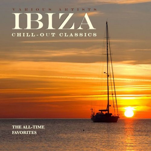 VA - IBIZA Chill-Out Classics (The All-Time Favorites) (2021)