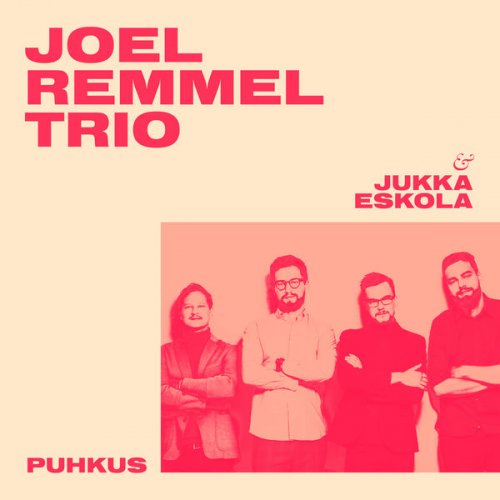 Joel Remmel Trio - Puhkus (2020) FLAC