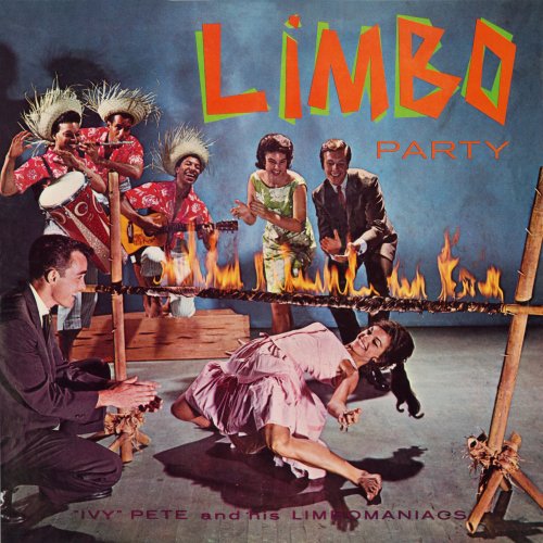 Ivy Pete and His Limbomaniacs - Limbo Party (Remastered from the Original Somerset Tapes) (1962) [Hi-Res]