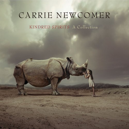 Carrie Newcomer - Kindred Spirits: A Collection (2012)