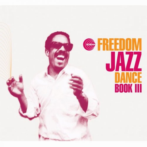 VA - Freedom Jazz Dance, Book III (2006) FLAC