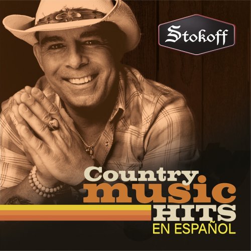 Octavio Stokoff - Stokoff Country Music Hits en Español y mas (2021)