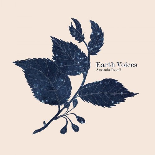 Amanda Tosoff - Earth Voices (2021)