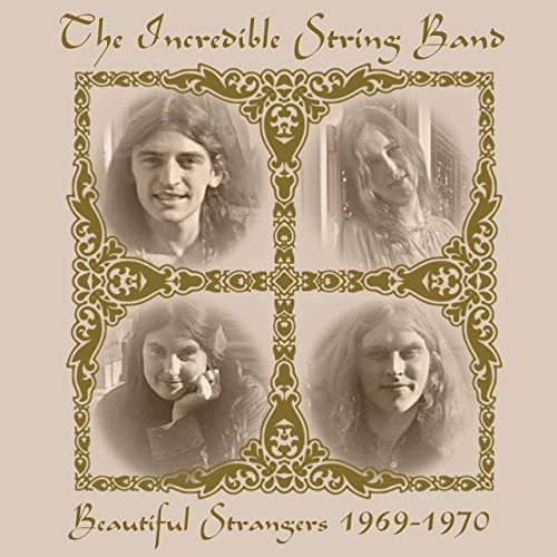 The Incredible String Band - Beautiful Strangers 1969-1970 (2021)