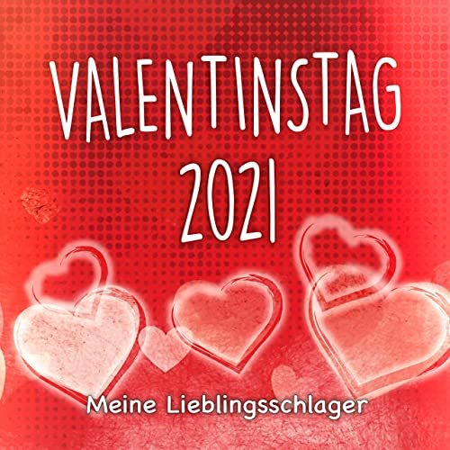 VA - Valentinstag 2021 (Meine Lieblingsschlager) (2021)