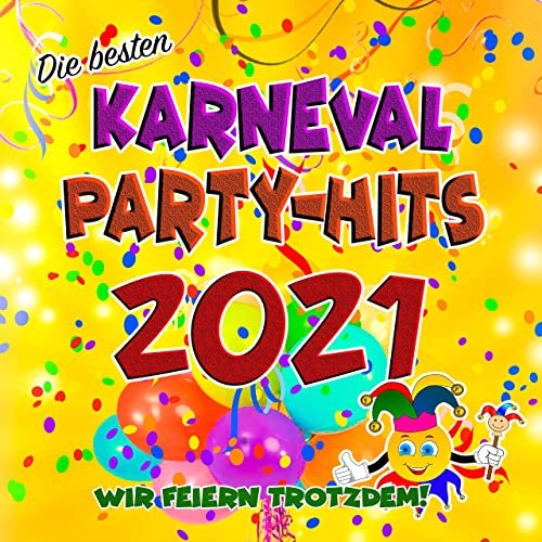 VA - Die besten Karneval Party-Hits 2021 (Wir feiern trotzdem!) (2021)