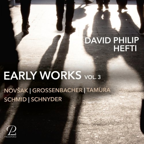 VA - David Philip Hefti: Early Works, Vol. III (2021) [Hi-Res]