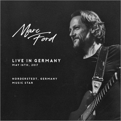 Marc Ford - Live In Germany (2021)